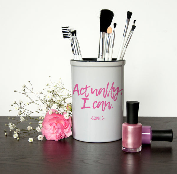 Actually I Can - Brush Holder