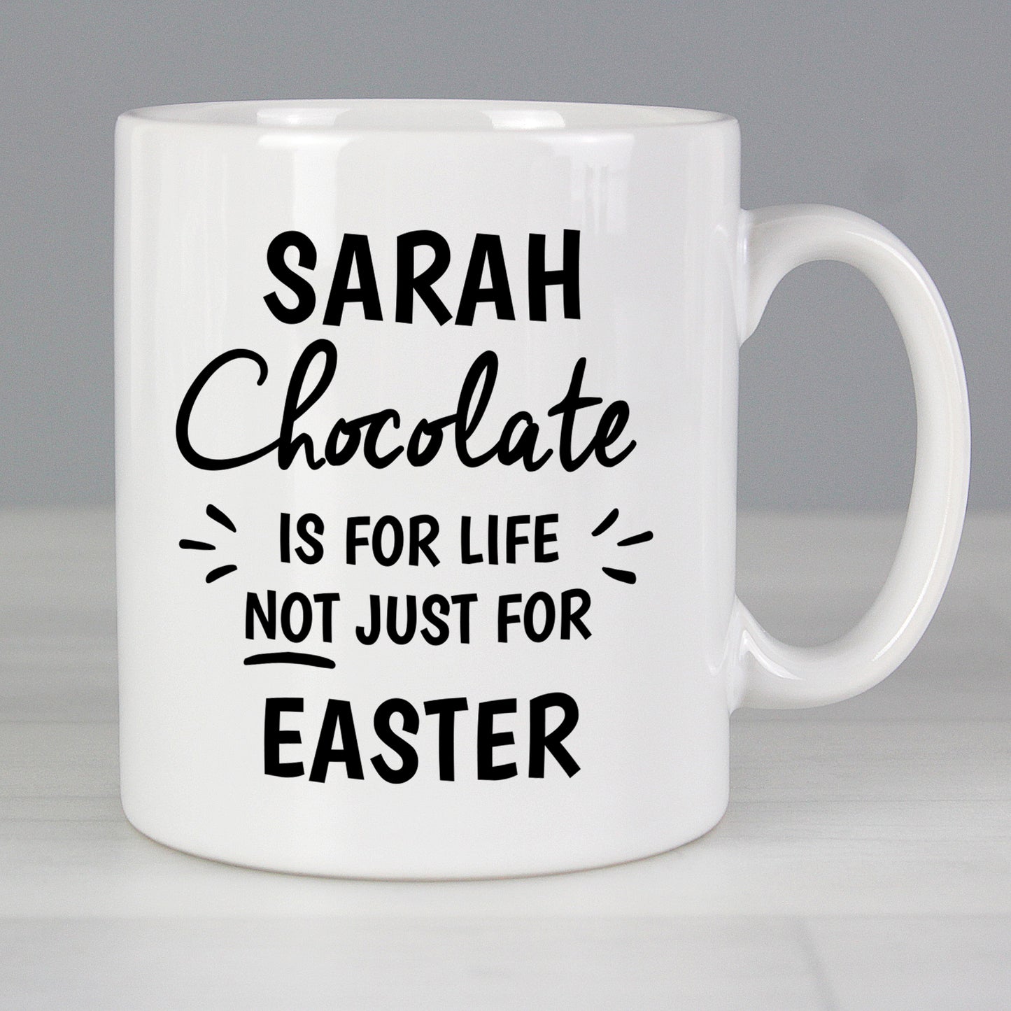 Personalised Chocolate Is For Life Mug